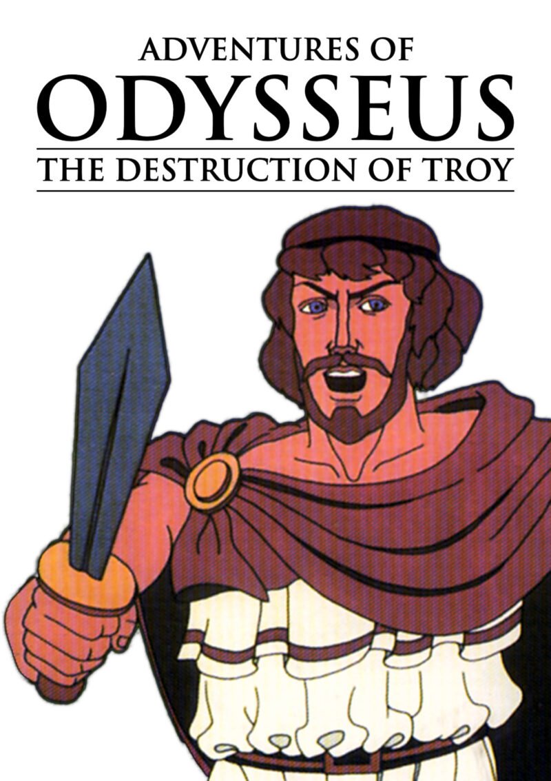 Adventures of Odysseus - The Destruction of Troy