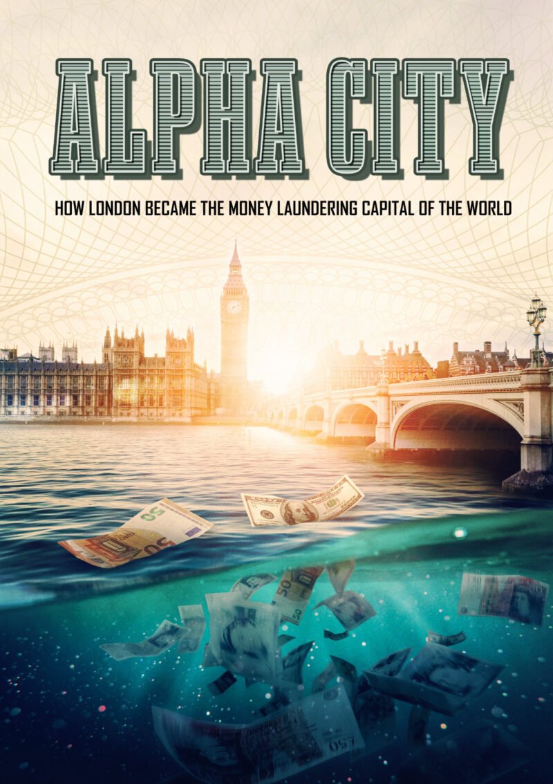 Alpha City - The Money Laundering Capital of the World