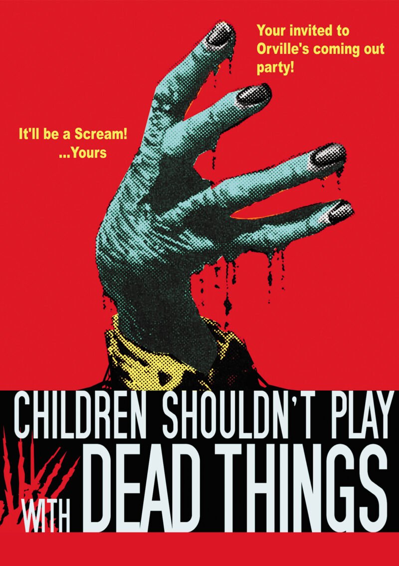 Children Shouldn't Play with Dead Things