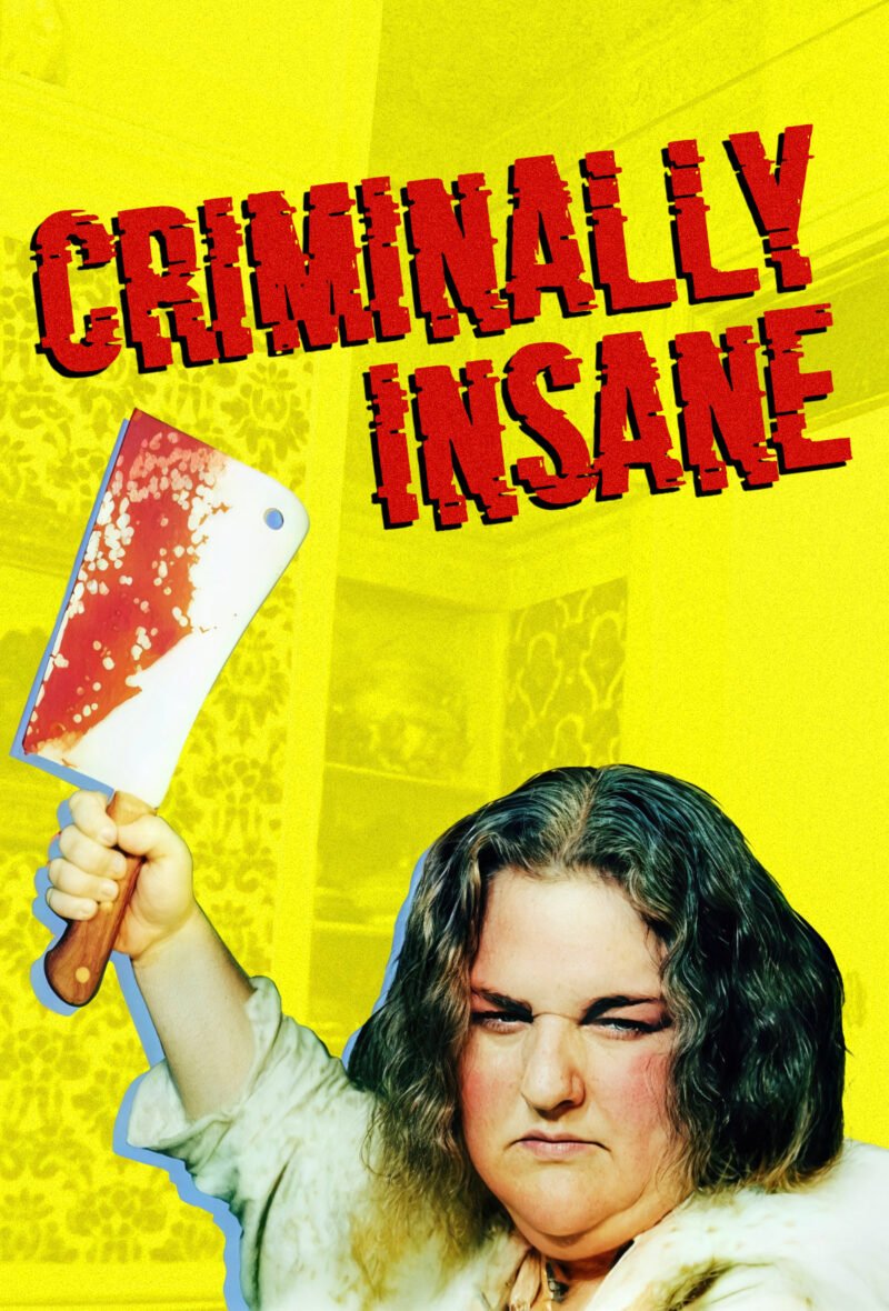 Criminally Insane