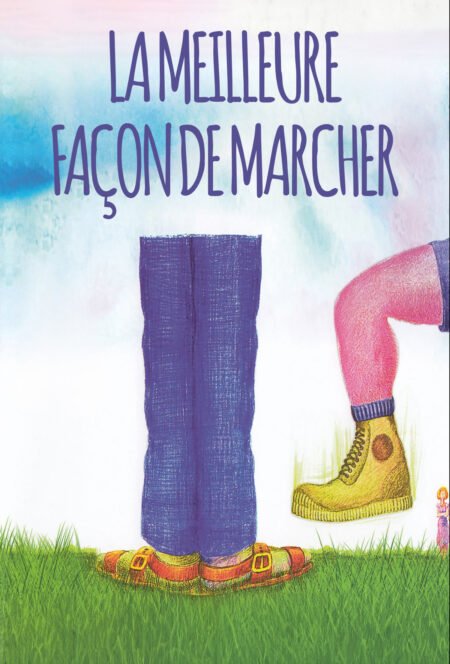 La Meilleure Facon De Marcher