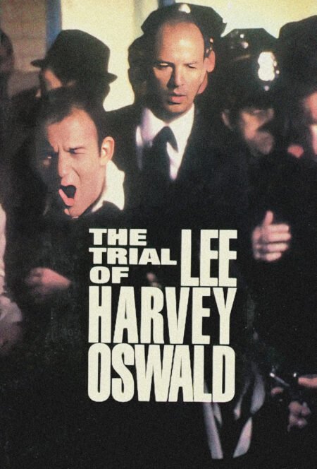 The Trial Of Lee Harvey Oswald