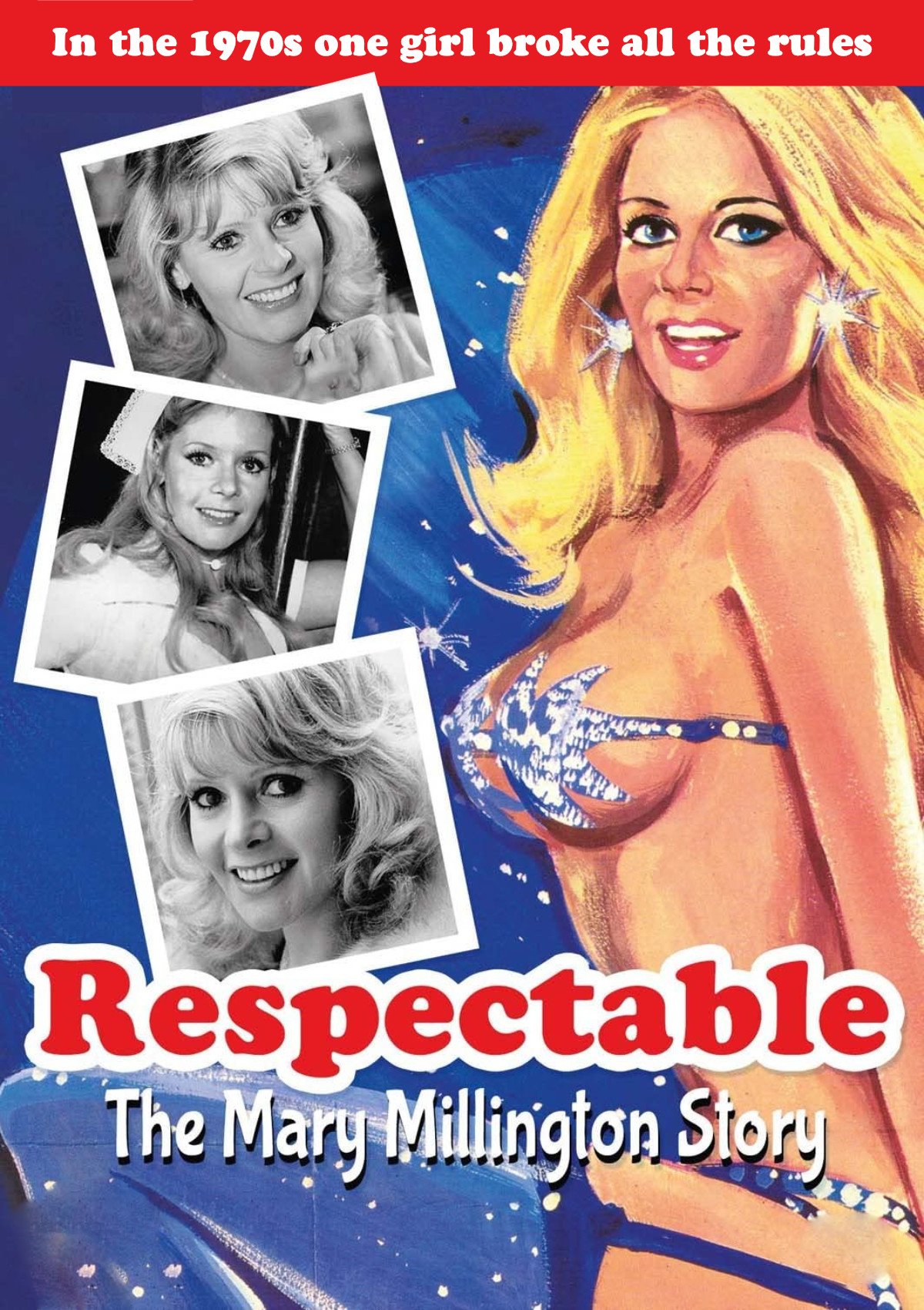Respectable - The Mary Millington Story