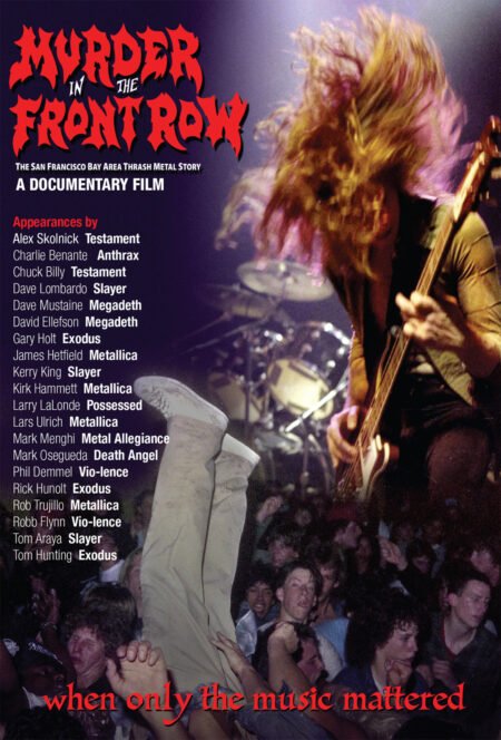 Murder in the Front Row: The San Francisco Bay Area Thrash Metal Story